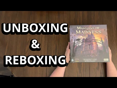 Mansions of Madness - Board Game Unboxing & Reboxing - What's in the Box?
