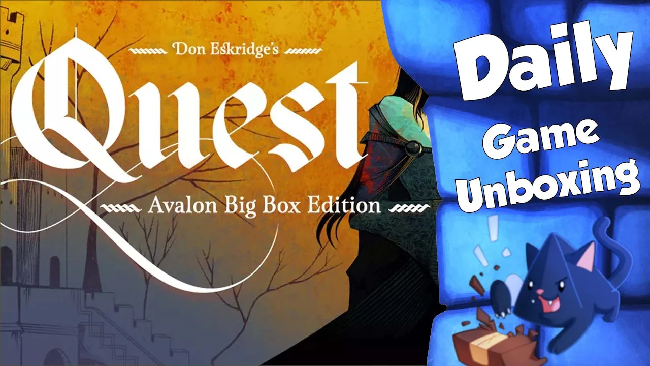 Quest: Avalon Big Box Edition - Daily Game Unboxing