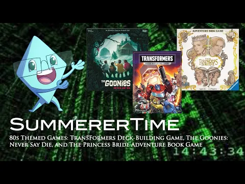 SummererTime: 80s Themed Games: TransFormers DBG, The Goonies Never Say Die, The Princess Bride