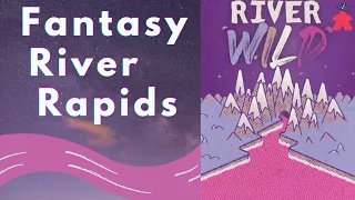 River Wild Board Game Review: Ride the 18 Card Rapids!