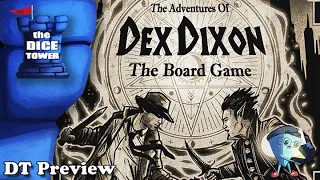 The Adventures of Dex Dixon - DT Preview with Mark Streed