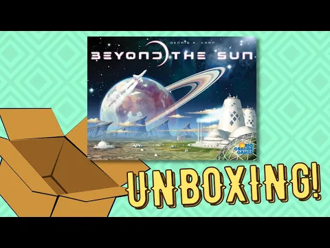 Beyond The Sun - Unboxing!