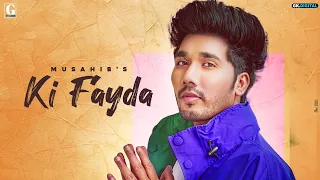 Ki Fayda : Musahib (Full Song) Sharry Nexus | Latest Punjabi Songs 2020 | Geet MP3