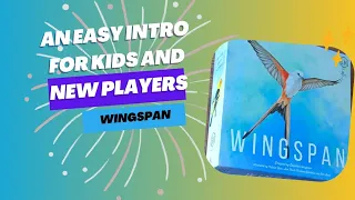 Wingspan - an easy version for kids and new players