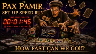 How to Set Up Pax Pamir - Speed Run Guide - 'As fast as an extended toilet break' - BoardThru
