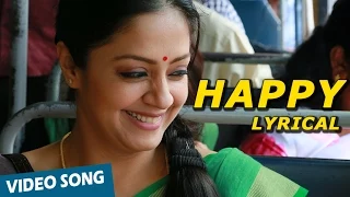 Happy Song with Lyrics | 36 Vayadhinile | Jyotika | Rosshan Andrrews | Santhosh Narayanan