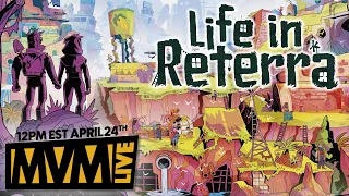 Life in Reterra - MvM Live Play