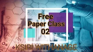 2021 A/L - Chemistry Paper Class EP2 - 2015 A/L - ව්‍යුහගත රචනා සහ රචනා ප්‍රෂ්න සාකච්ඡාව