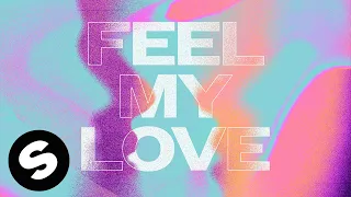 Lucas & Steve x DubVision - Feel My Love (feat. Joe Taylor) [Official Audio]