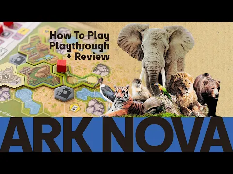 Ark Nova - How to Play, Solo Playthrough & Review