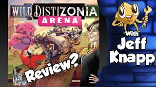Wild Distizonia Arena Review - Yeah, whatever this is - With Jeff Knapp