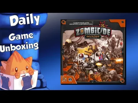 Daily Game Unboxing - Zombicide: Invader