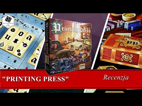PRINTING PRESS. Okiełznać prasę drukarską - Recenzja gry planszowej.