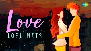 Love Lofi Hits |Retro Romantic Playlist | Roop Tera Mastana | Tum Aa Gaye Ho Noor | Bade Achhe Lagte