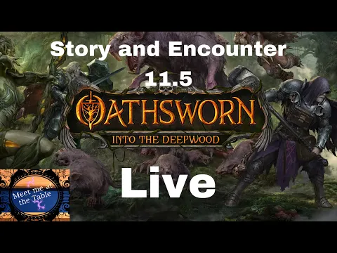 Oathsworn story and encounter 11.5 Live with Colin! (Hit and Miss)
