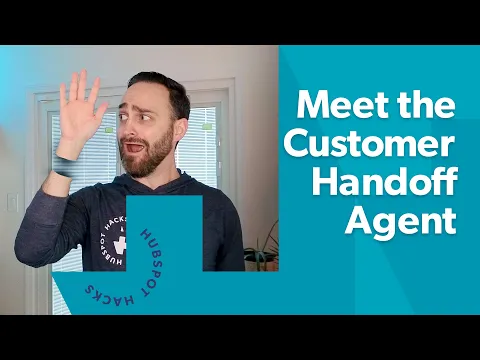HubSpot Breeze Agent: Customer Handoff Tutorial (Under 6 Minutes)