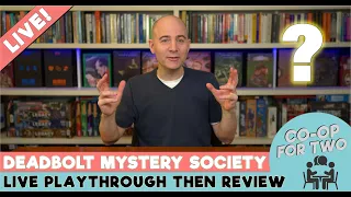 Deadbolt Mystery Society - Audience Choice - Temple of X - Live playthrough then Review