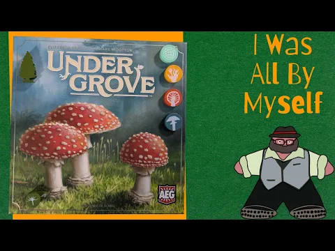 Trees Need Mush Room To Grow - Undergrove Solo Play