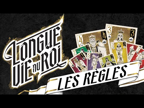 Longue Vie au Roi : Les règles du jeu