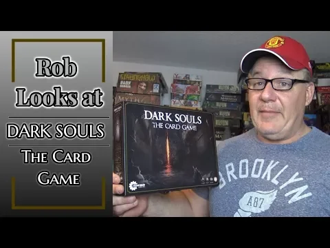 Rob Looks at Dark Souls the Card Game