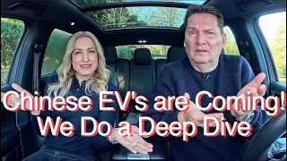 Chinese EV's are coming. We do a deep dive, what does it mean??