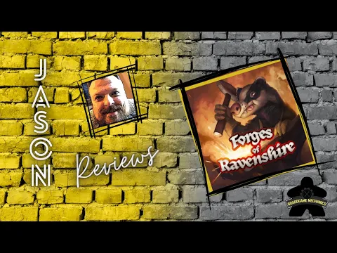 The Boardgame Mechanics Review Forges of Ravenshire
