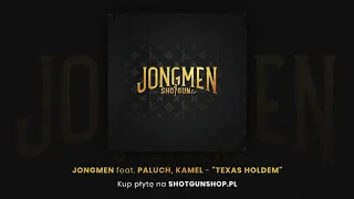 Jongmen feat. Paluch, Kamel-Texas Holdem (Official Audio)