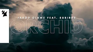 Jarod Glawe feat. 88Birds - Orchid (Official Lyric Video)