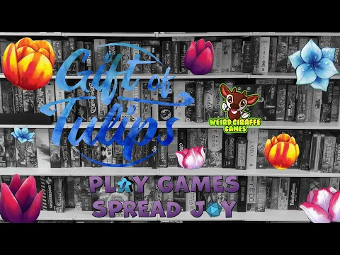 How To Play- Gift of Tulips