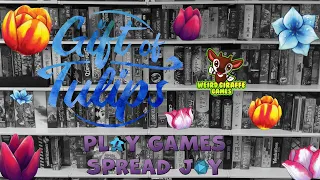 How To Play- Gift of Tulips