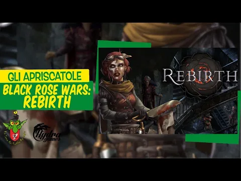 Black Rose Wars: Rebirth unboxing [Gli Apriscatole]