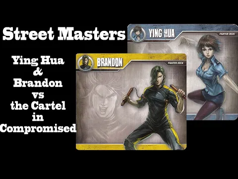 Street Masters - Episode 33 - Ying Hua and Brandon vs the Cartel in Compromised