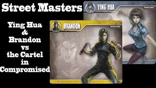 Street Masters - Episode 33 - Ying Hua and Brandon vs the Cartel in Compromised