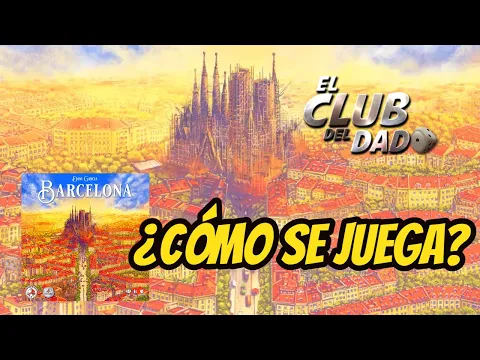 Barcelona - Vídeo reseña - El club del dado