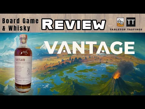 Vantage & Arran - Board Game Whisky Pairing - Sip & Play