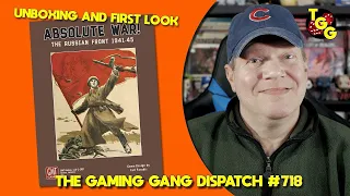Unboxing and First Look at Absolute War! on The Gaming Gang Dispatch Ep 718