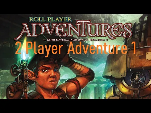 Roll Player Adventures, Festival of Heroes, 2 Player Episode 7 Finale