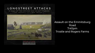 Longstreet Attacks - Emmitsburg Road - 7:40pm Trostle and Rogers Farms