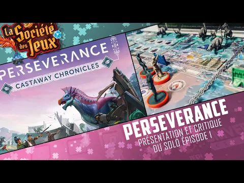 PERSEVERANCE Castaway Chronicles Épisode 1 en SOLO - Présentation et Critique
