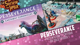 PERSEVERANCE Castaway Chronicles Épisode 1 en SOLO - Présentation et Critique