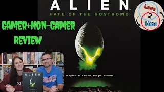 Alien: Fate of the Nostromo - Gamer+Non-Gamer Review / Love 2 Hate