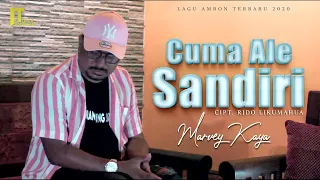 Lirik Lagu Marvey Kaya - Cuma Ale Sandiri