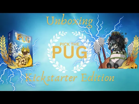 Unboxing Pick The Pug Kickstarter Exclusive Edition