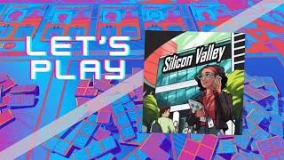 Let's PLay - Silicon Valley (Part 1- Setup)