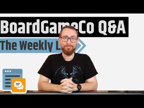 BoardGameCo Q&A 5/1/2025 - The Weekly Live