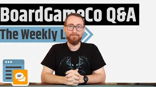 BoardGameCo Q&A 5/1/2025 - The Weekly Live