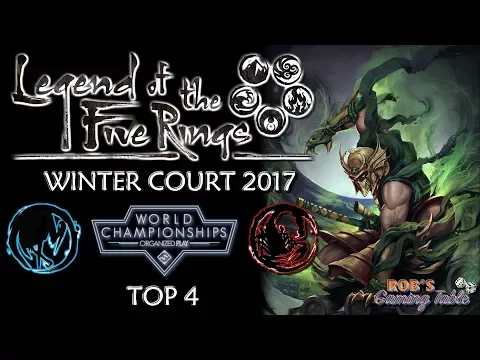 Legend of the Five Rings - Worlds 2017 (Top 4)