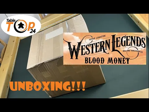 Western Legends Blood Money Unboxing - Tabletop24