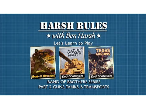 Harsh Rules - Let's Learn How To Play: Band of Brothers Part 2