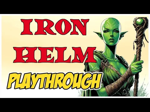 IRON HELM PLAYTHROUGH - Unleashing Azra's Might!